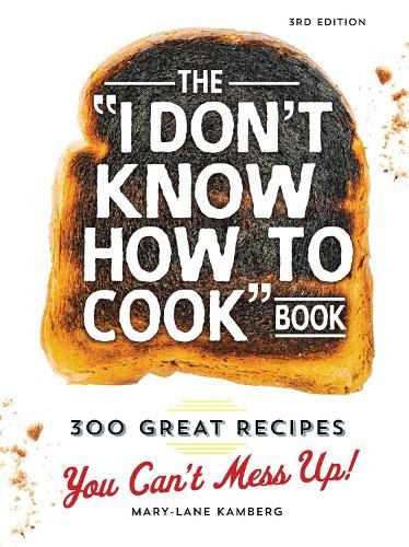 Mary-Lane Kamberg The I Don’t Know How To Cook Book (Hardback) (UK IMPORT)