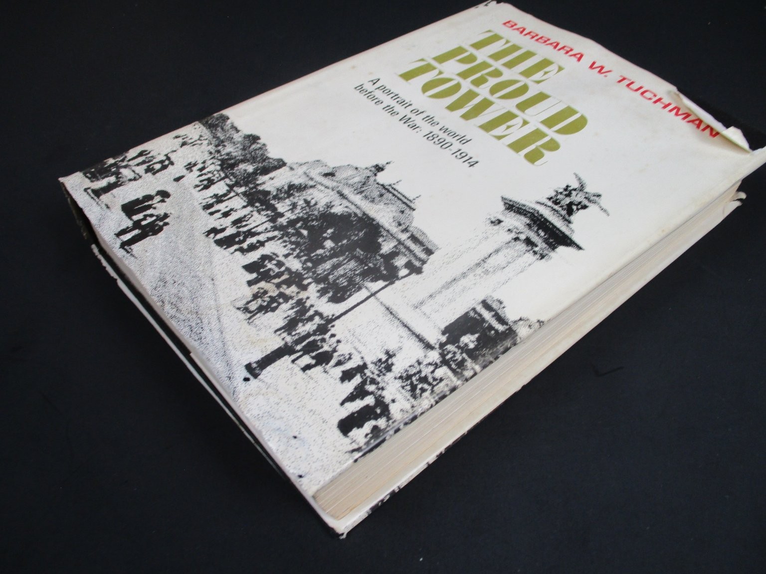 The Proud Tower Barbara W. Tuchman 1966 First Printing History Macmillan HCDJ