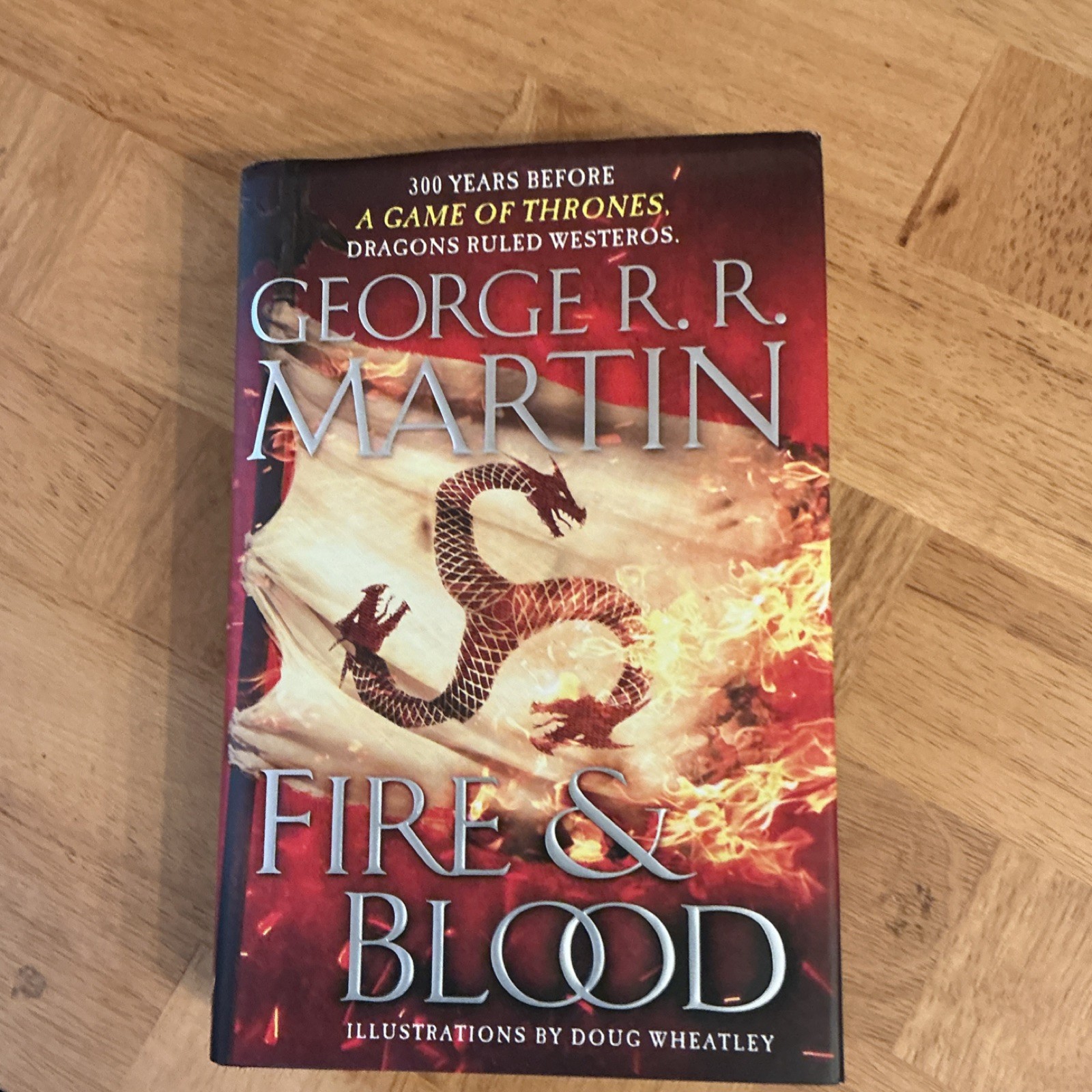 George R. R. Martin Fire and Blood Hardcover Bantam Books 2018 First Ed. Illust…