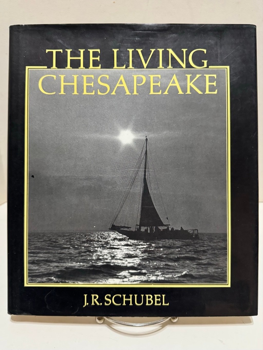 The Living Chesapeake by J.R. Shubel ( 1981, Hardcover, Dust Jacket, Signed)