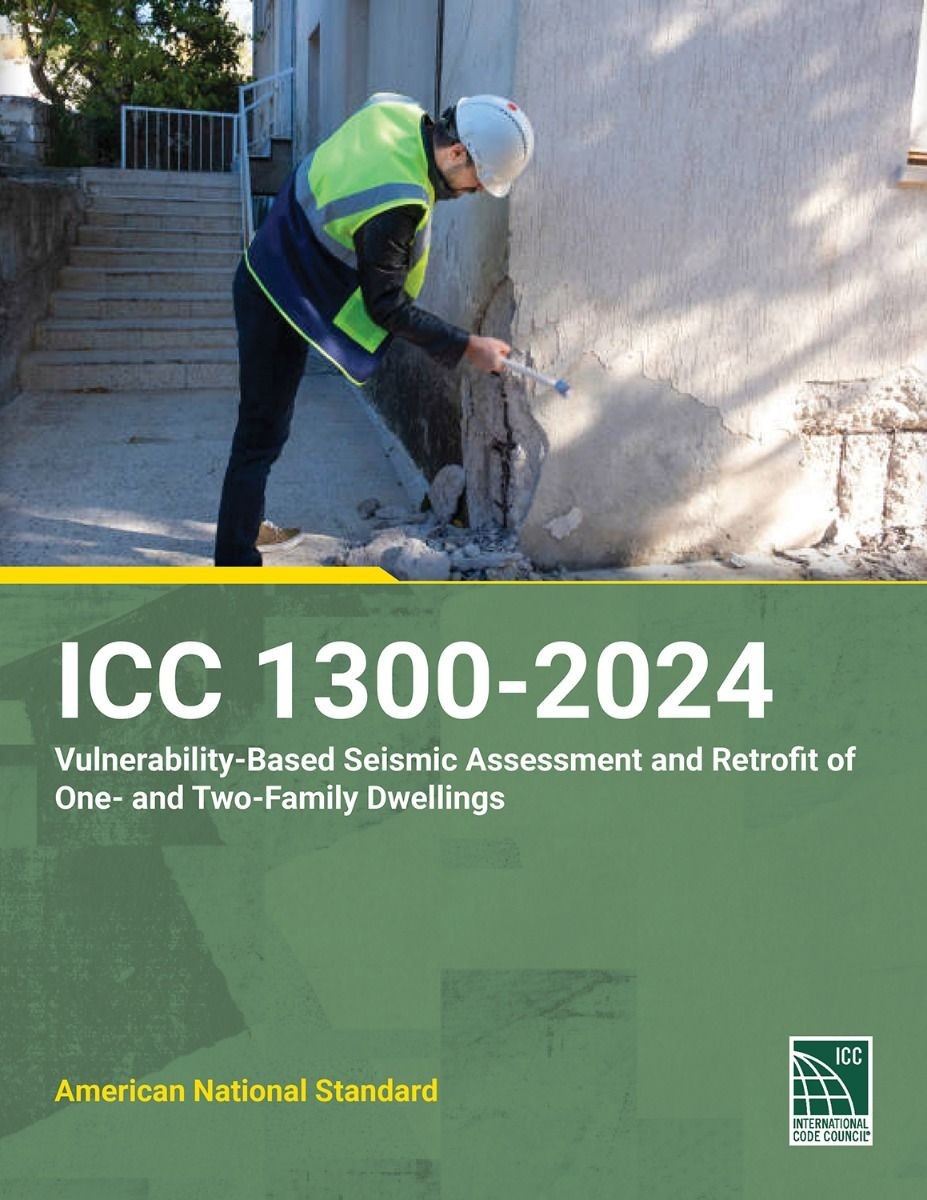 ICC 1300-2024 Standard for the Vulnerability-Based Seismic Assessment and Retrof