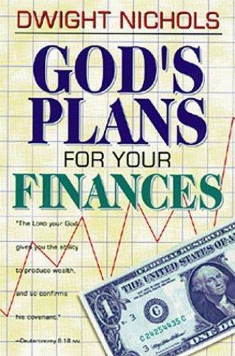God’s Plans For Your Finances – Dwight Nichols, 9780883685099, paperback