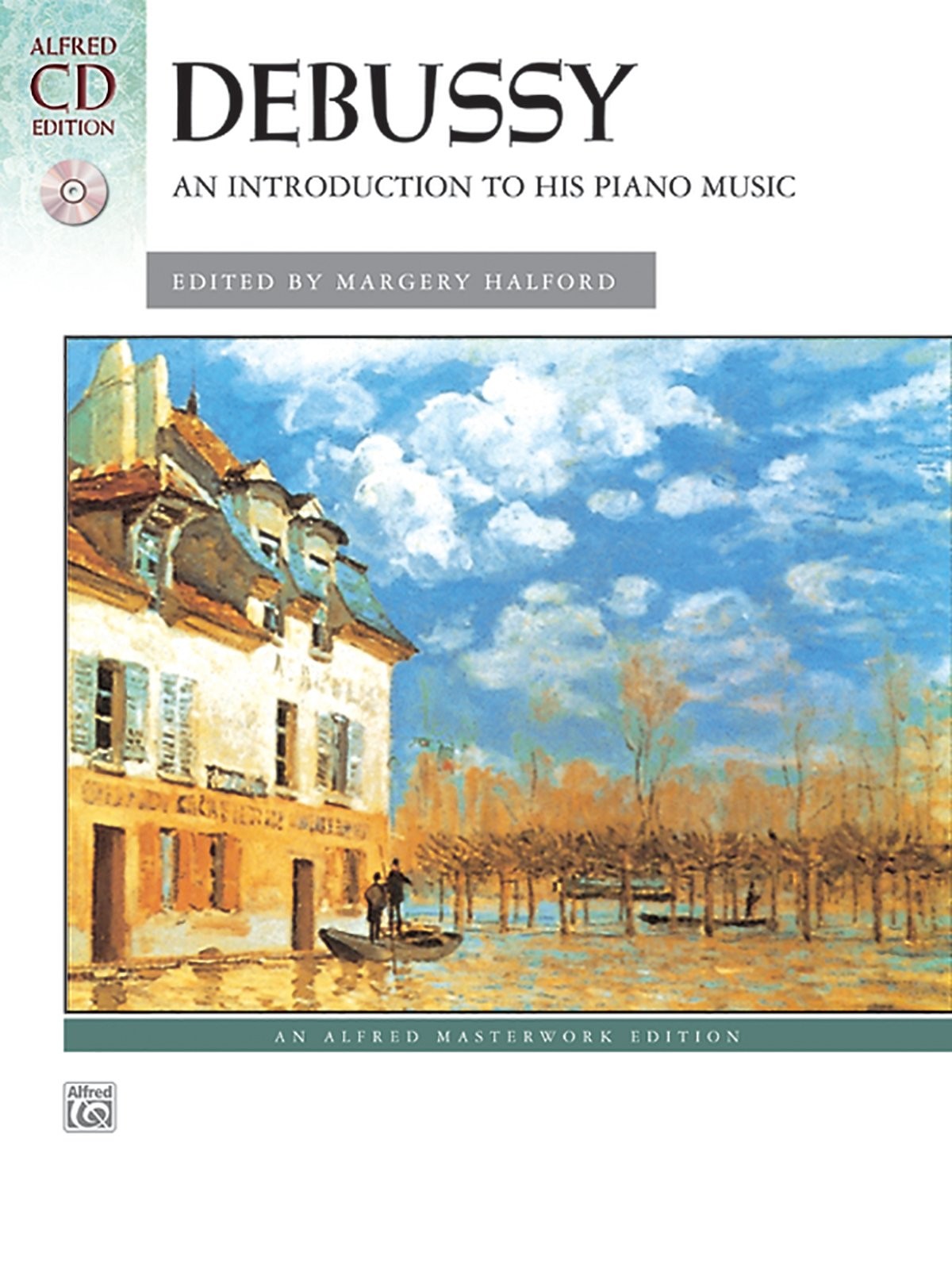 Debussy — An Introduction to His Piano Music: Book & CD (Alfred Masterwork …