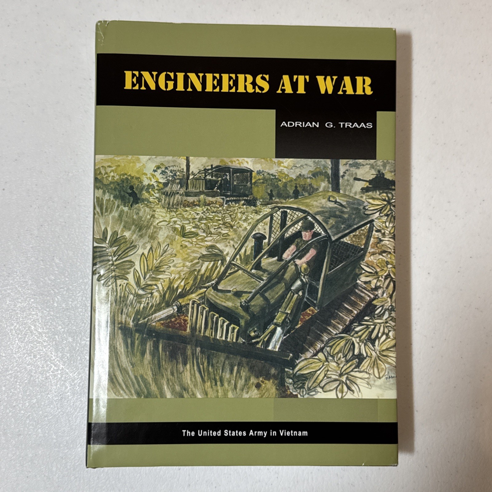 ENGINEERS AT WAR (UNITED STATES ARMY IN VIETNAM SERIES) By Adrian G. Traas
