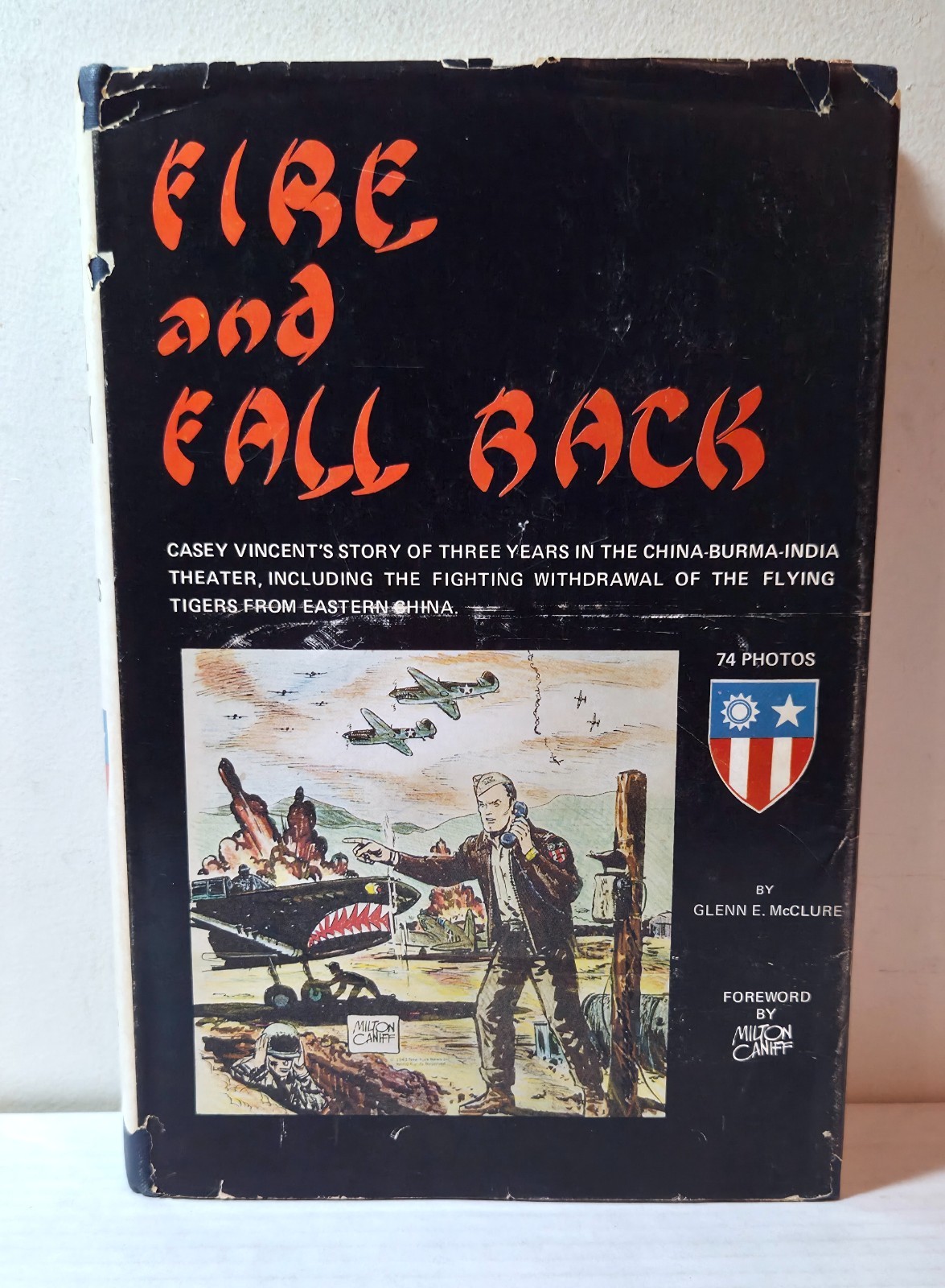 1975 „Fire and Fall Back“ Casey Vincent WWII in China Burma India book