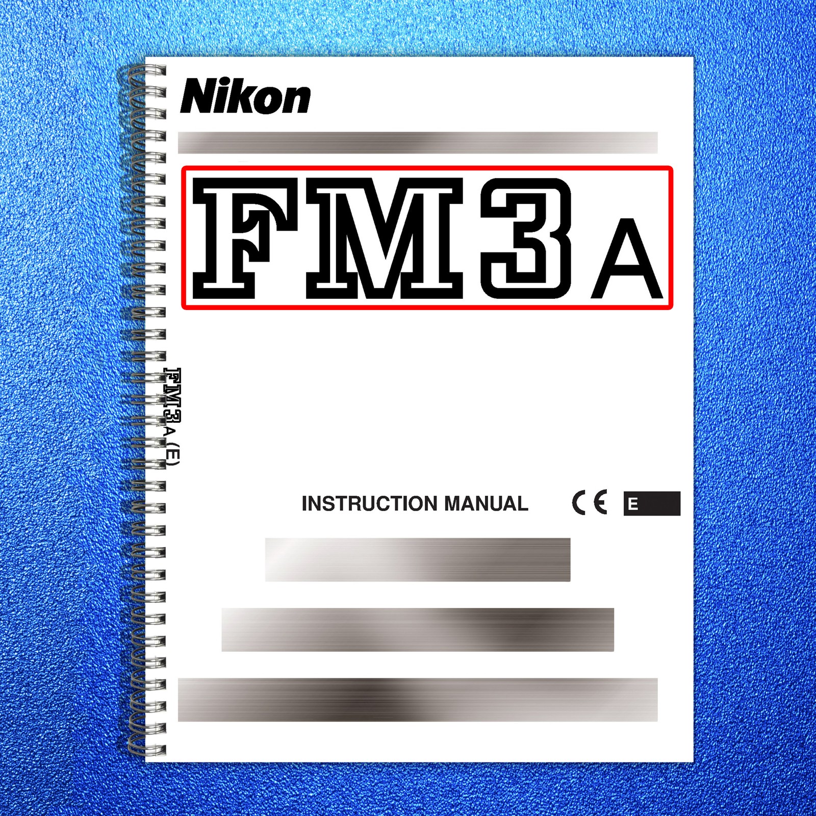NIKON FM3A Camera Instruction Manual – STEEL WIRE BOUND – PROTECTIVE COVERS