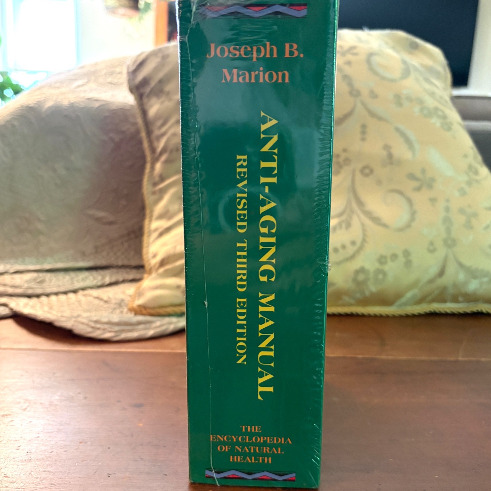 Anti-Aging Manual: The Encyclopedia of Natural Health 3rd Edition Joseph Marion