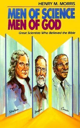 Men of Science Men of God – Paperback By Henry M. Morris – VERY GOOD