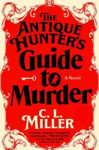 The Antique Hunters Guide to Murder: A Novel – Hardcover – VERY GOOD