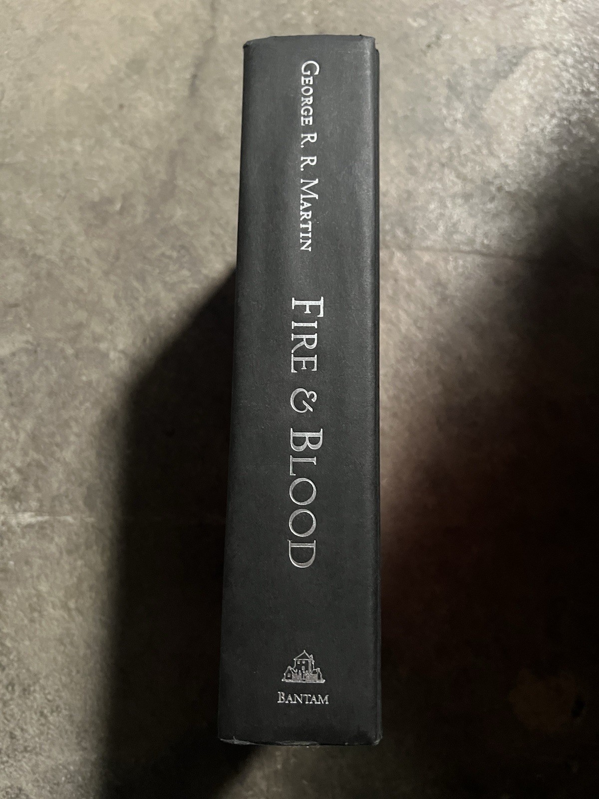Fire and Blood : 300 Years Before a Game of Thrones by George R. R. Martin