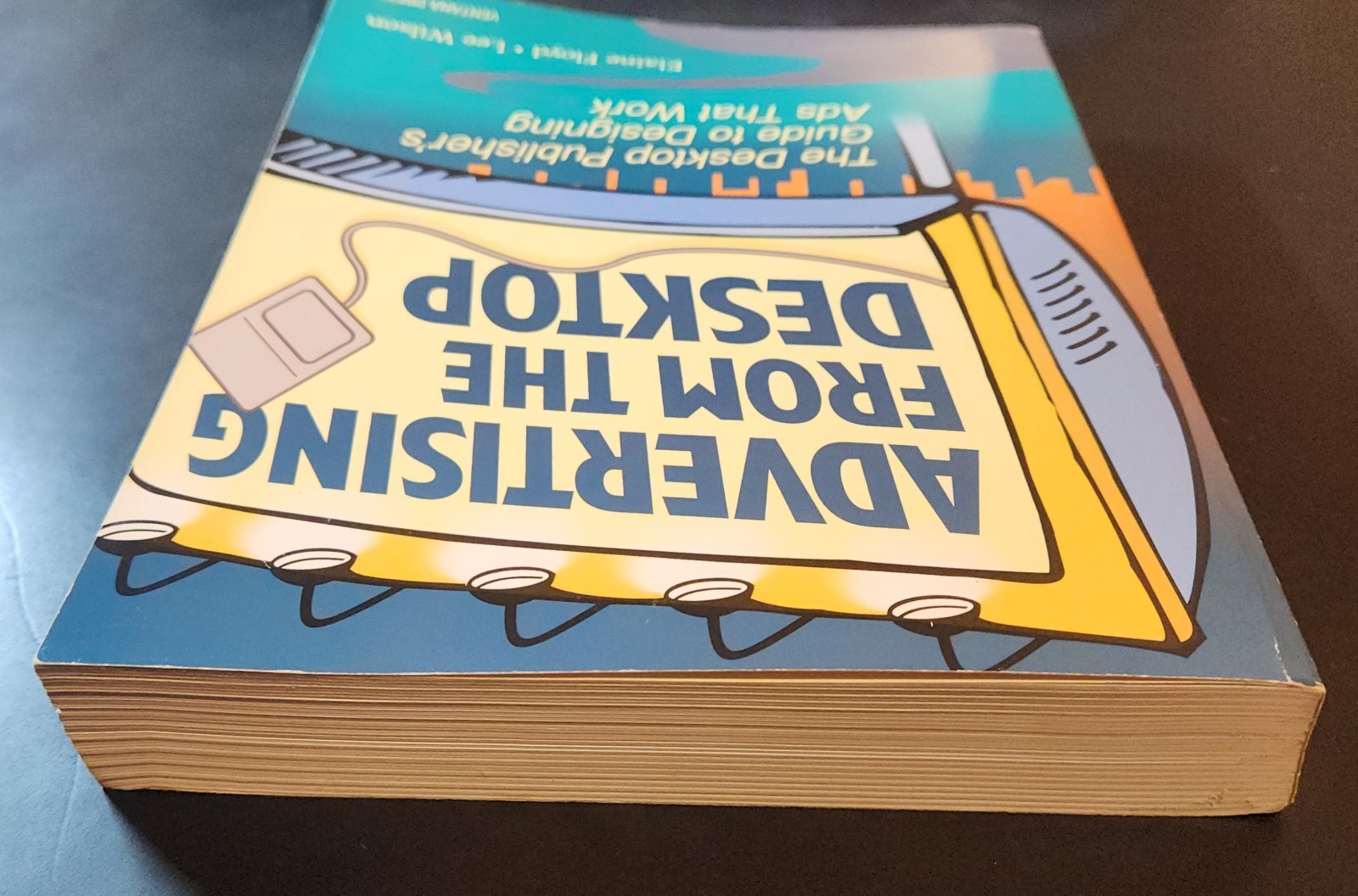 Advertising from the Desktop – Elaine Floyd and Lee Wilson – Paperback