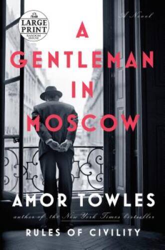 A Gentleman in Moscow: A Novel (Random House Large Print) – VERY GOOD