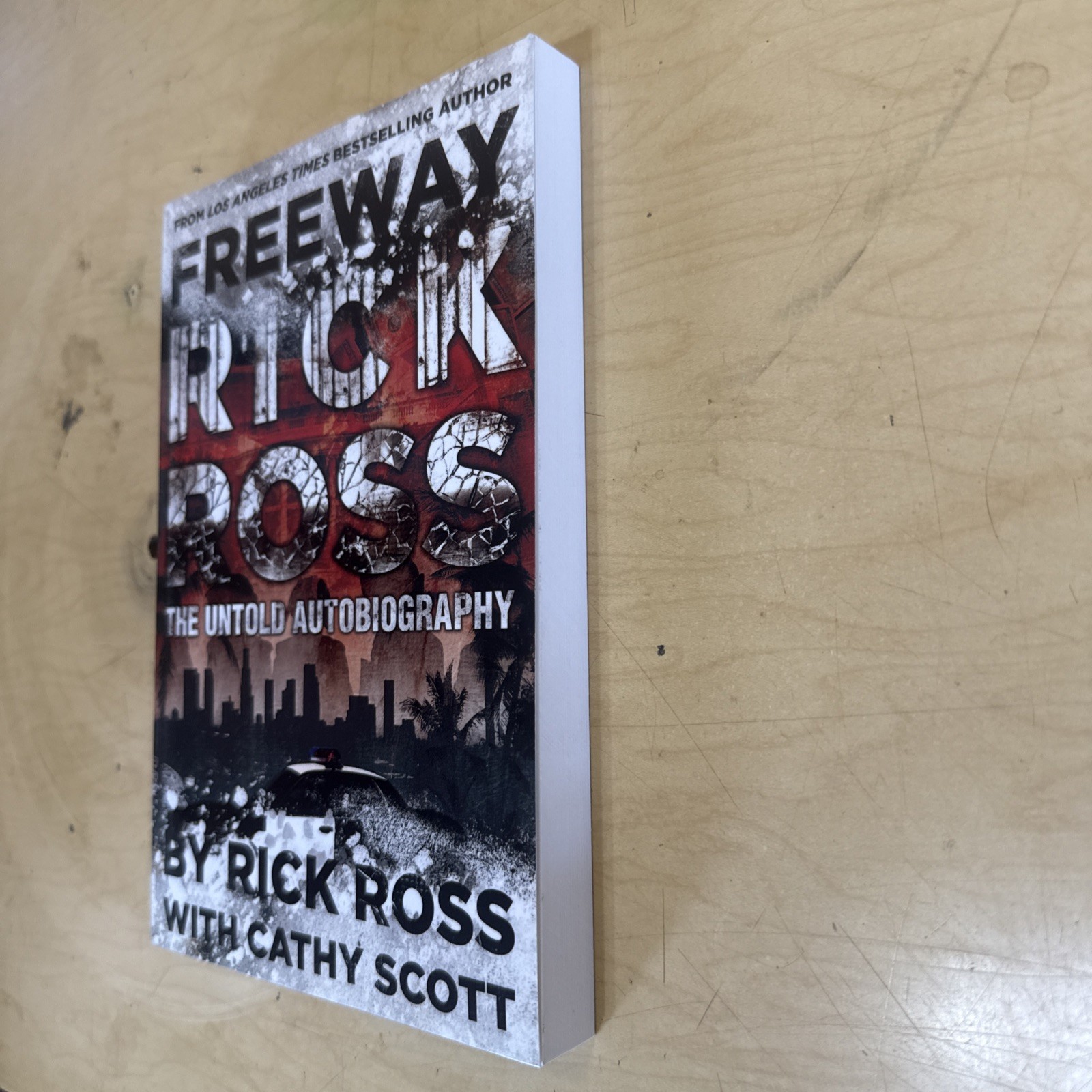 Freeway Rick Ross: The Untold Autobiography by Scott, Cathy; Ross, Rick