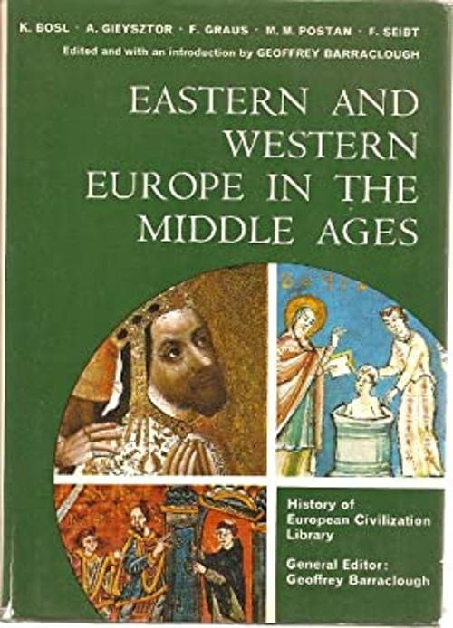 Eastern and Western Europe in the Middle Ages F., et al. GRAUS