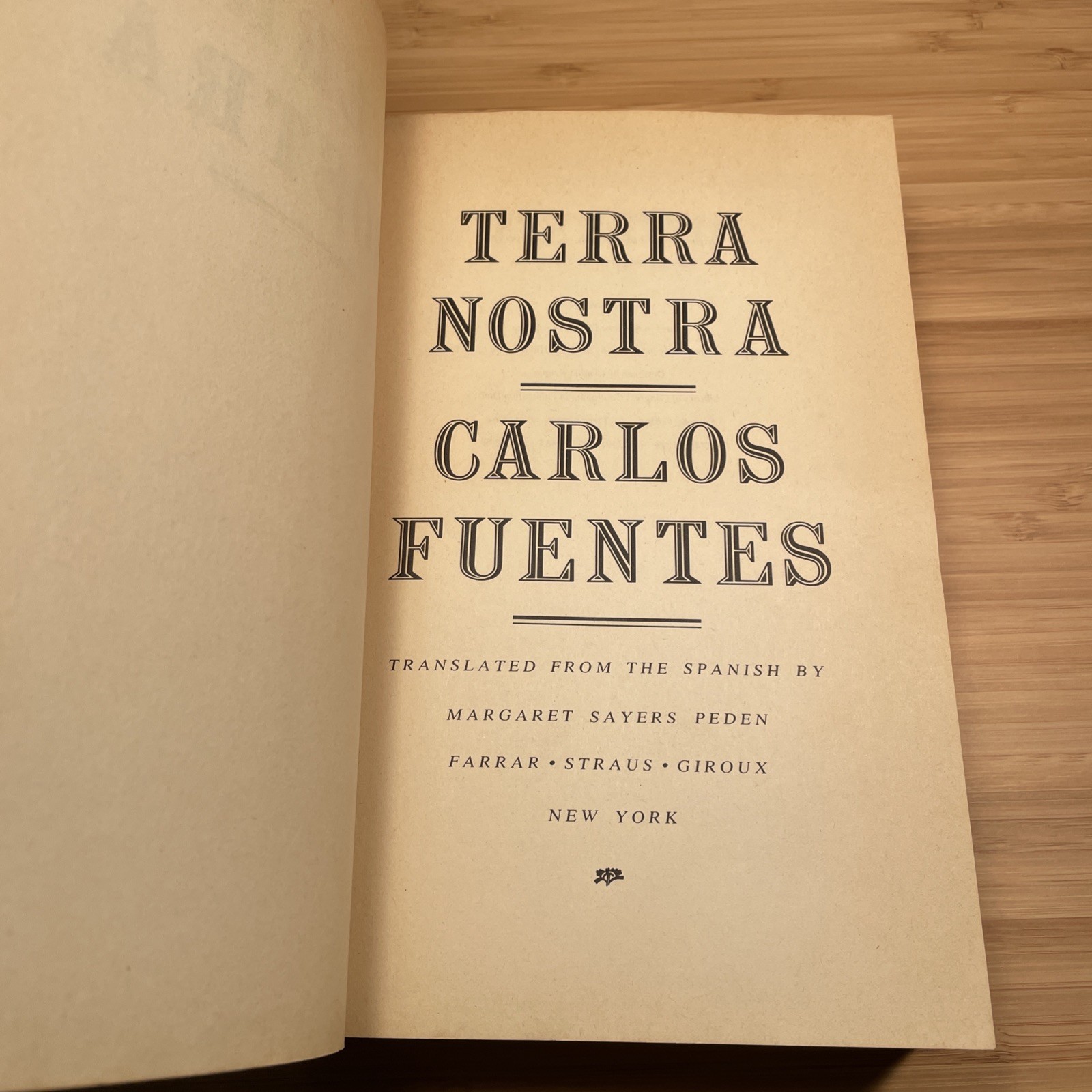 Carlos Fuentes TERRA NOSTRA Farrar, Straus and Giroux 1976 Trade Paperback