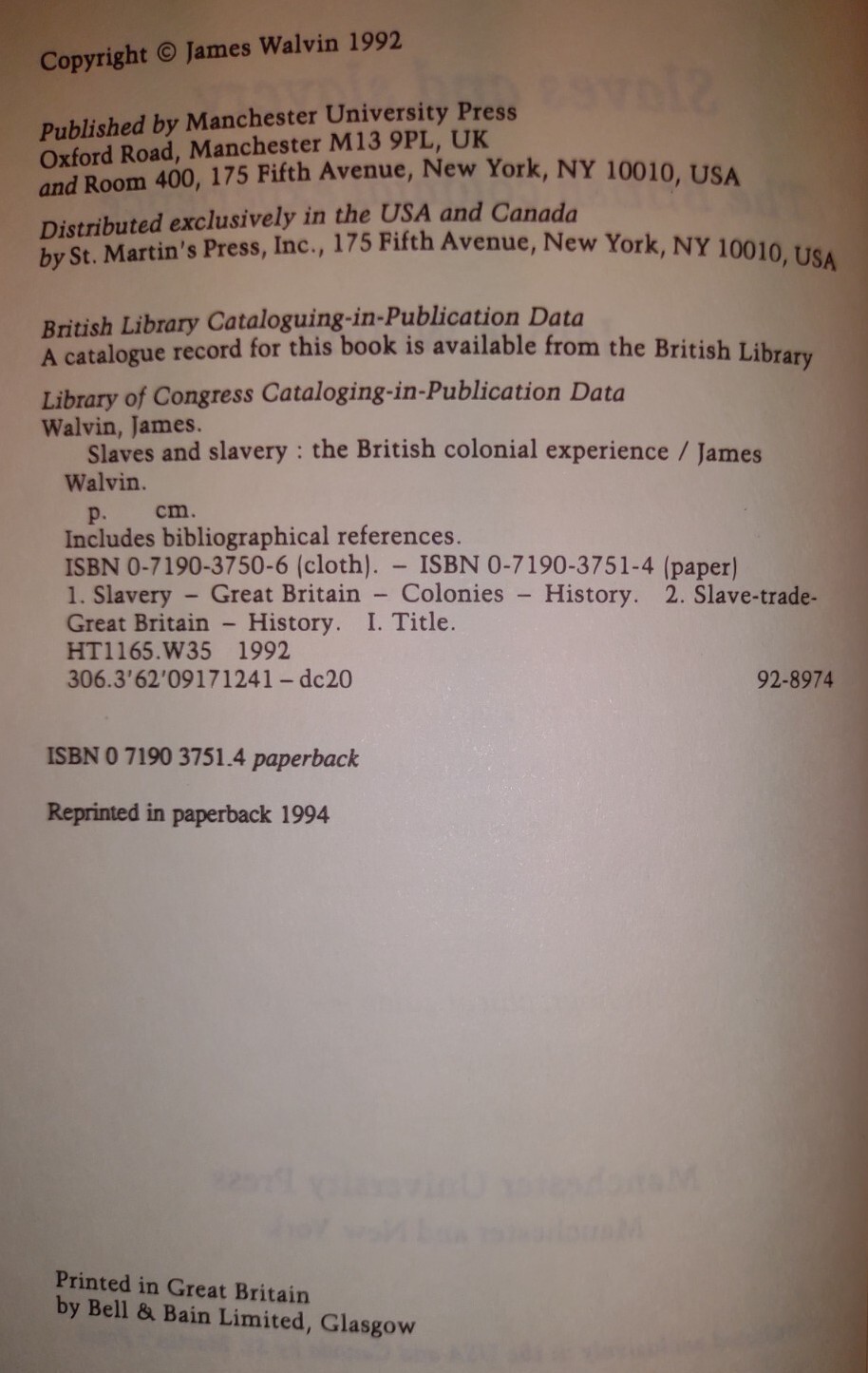 SLAVES AND SLAVERY : The British Colonial Experience by James Walvin (1994, Pb)