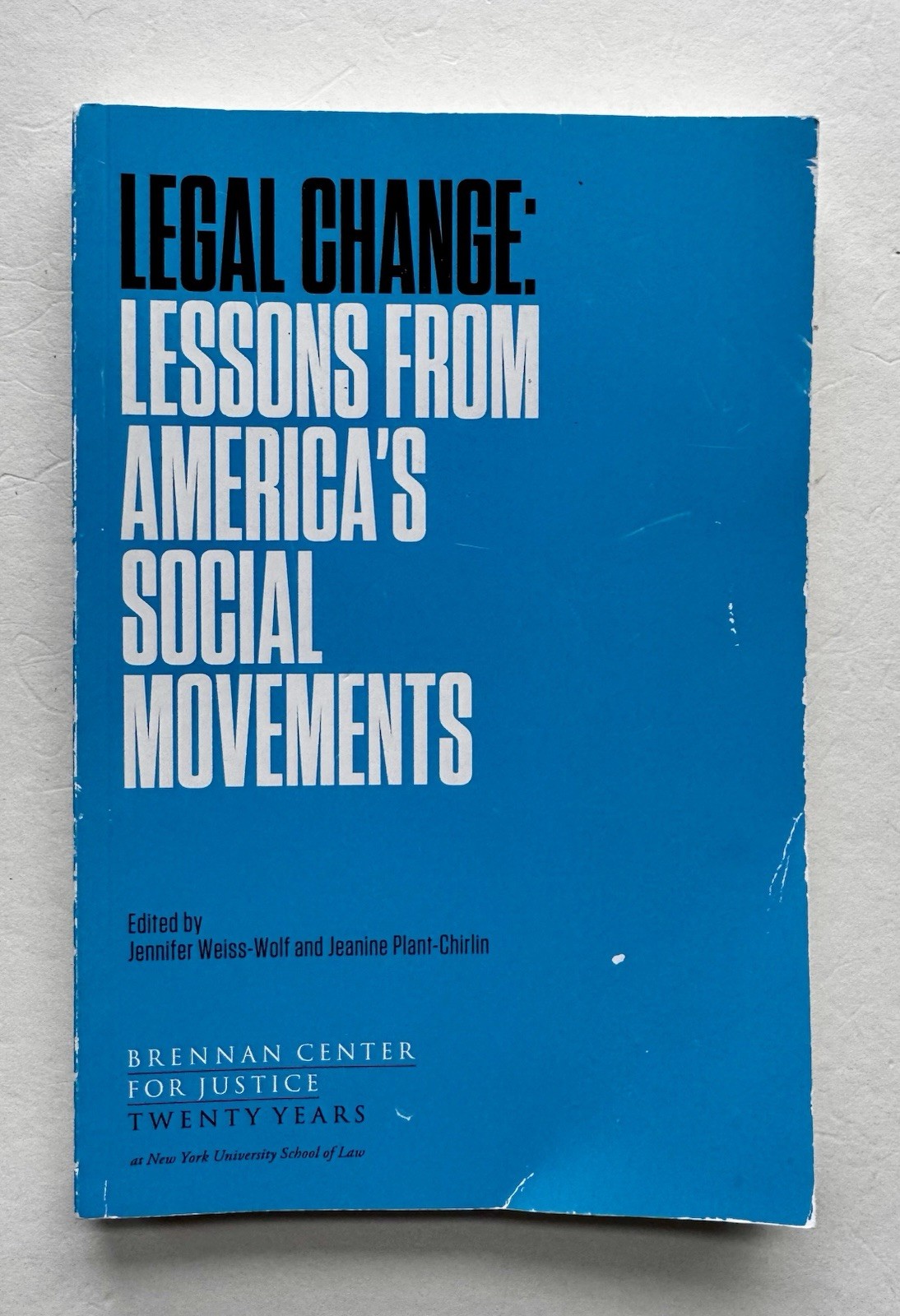 2015 PB Legal Change: Lessons from America’s Social Movements NY Uni. School Law