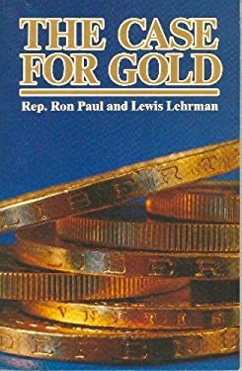The Case for Gold Paperback Ron, Lehrman, Lewis Paul
