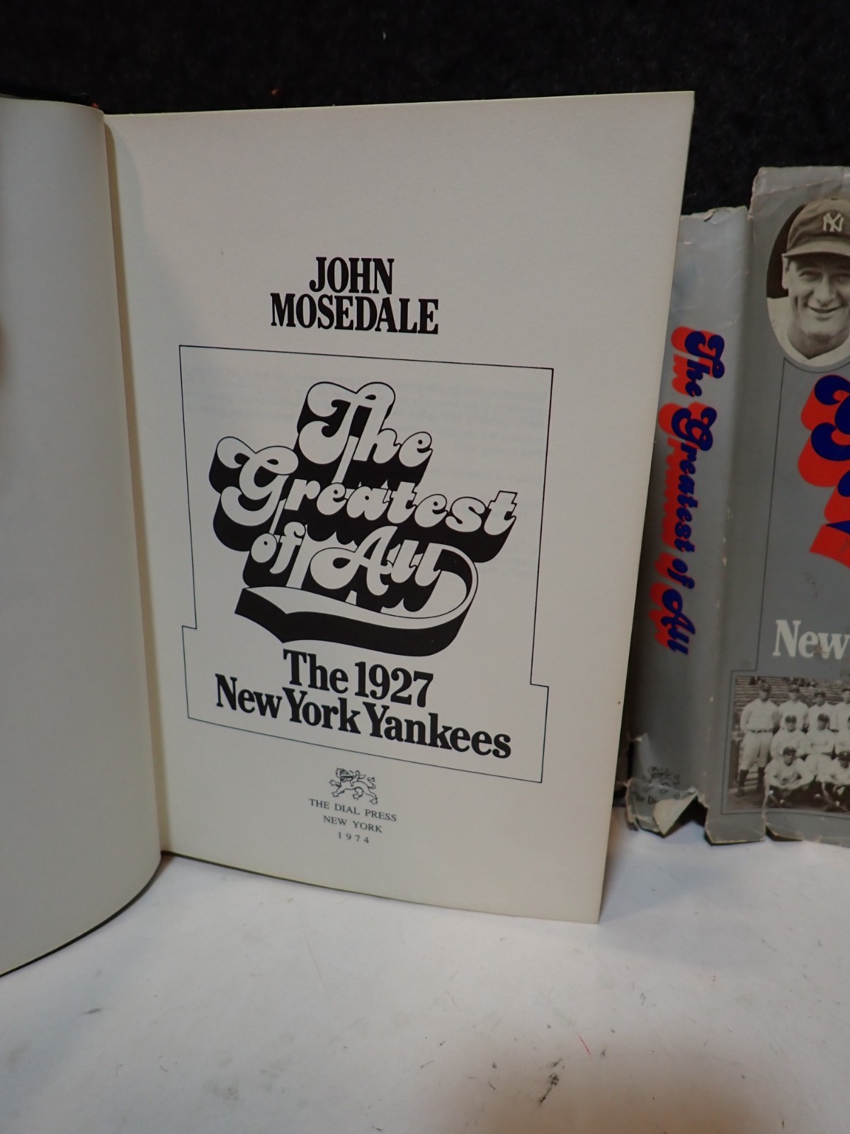 The Greatest of All 1927 NY Yankees John Mosedale SIGNED Hardcover 1974 First Ed