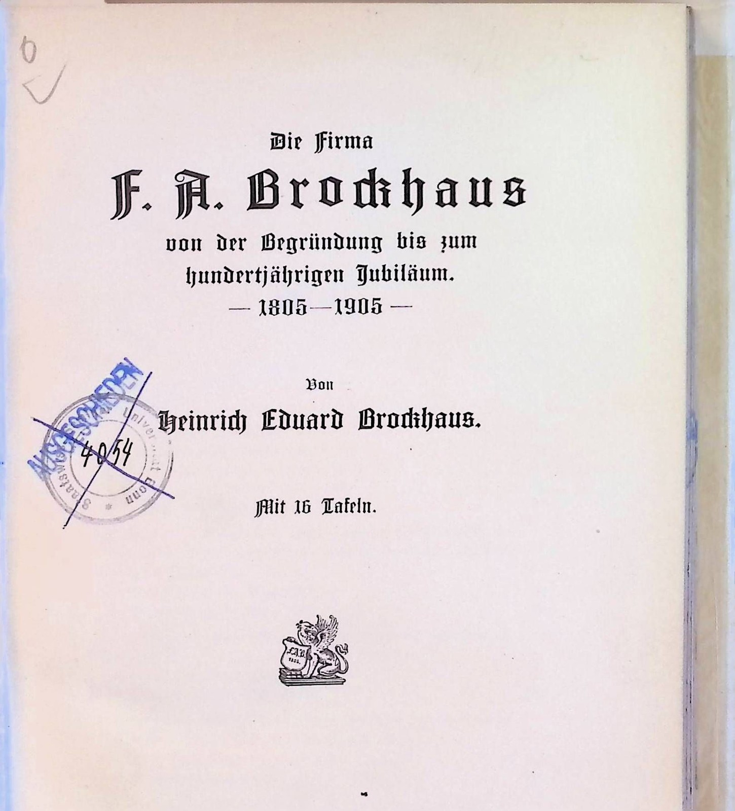 Die Firma F. A. Brockhaus von der Begründung bis zum hunterjährigen Jubi 2233169