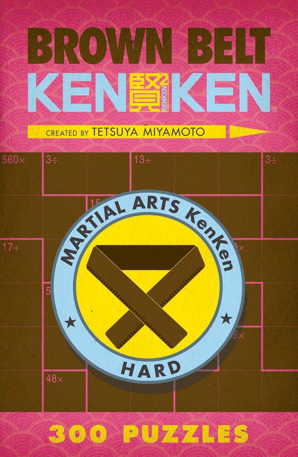 Brown Belt KenKen by Tetsuya Miyamoto (English) Paperback Book