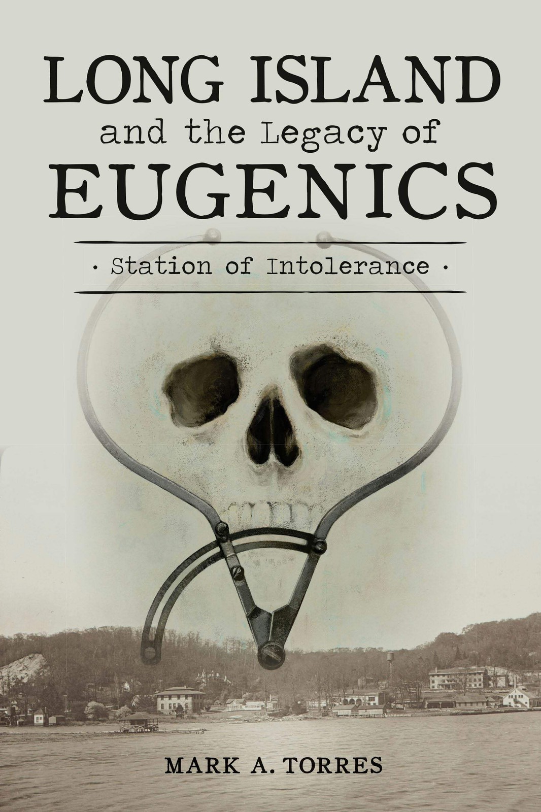 NEW The History Press Long Island and the Legacy of Eugenics,NY 9781467158336 No