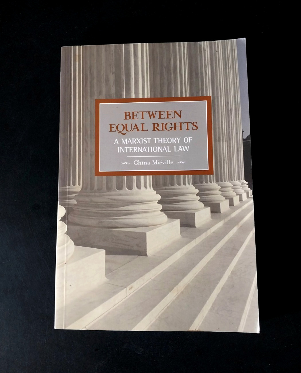 China Miéville – Between Equal Rights – A Marxist Theory of International Law