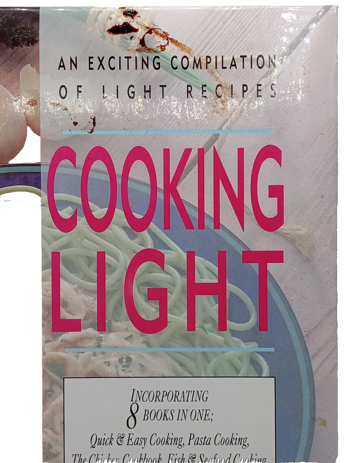 1995 COOKING LIGHT 8 COOKBOOKS IN ONE 584 PAGES 11 IN BY 9 IN