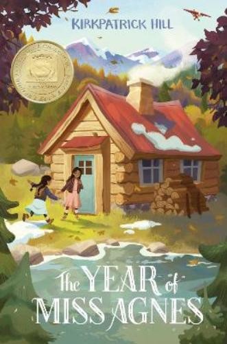 Kirkpatrick Hill The Year of Miss Agnes (Hardback)