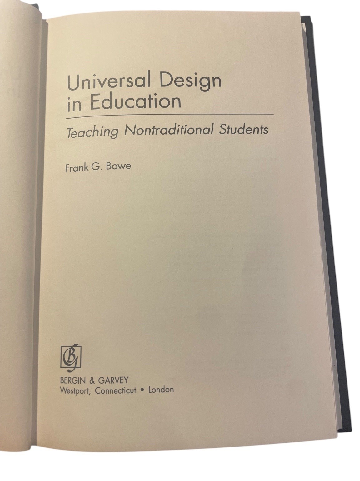 Universal Design in Education Frank G. Bowe 2000 First Edition Bergin & Garvey