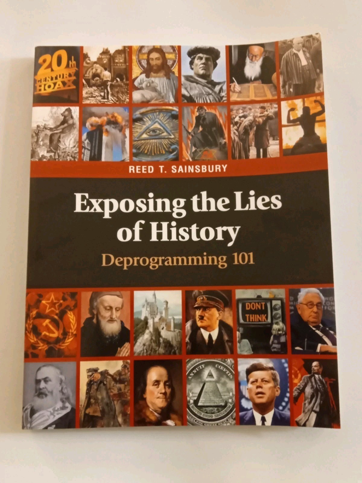 Exposing the Lies of History Deprogramming 101 by Reed Sainsbury G2U
