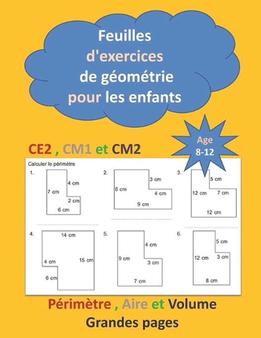 Feuilles d’exercices de gomtrie pour les enfants de CE2, CM1 et CM2 ge entre 8-1