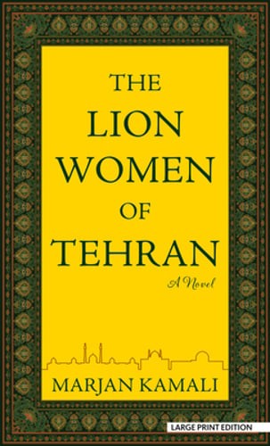 The Lion Women of Tehran by Marjan Kamali: New