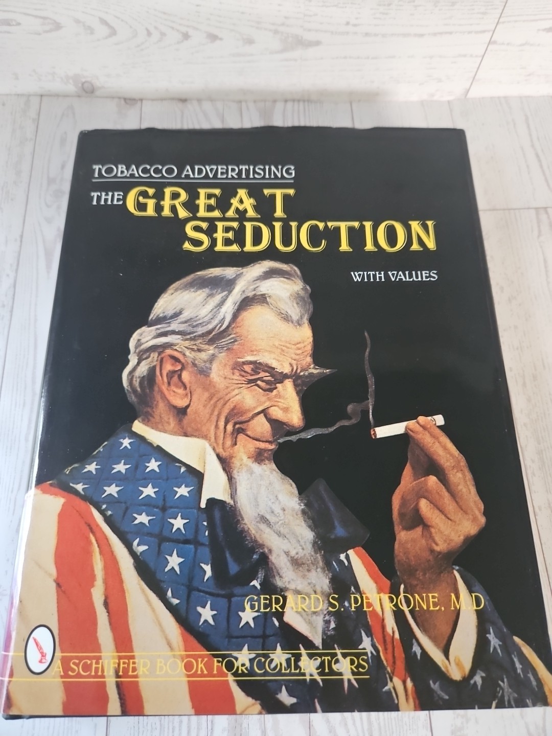 Tobacco Advertising The Great Seduction with Values Gerard S. Petrone HC DJ 1996