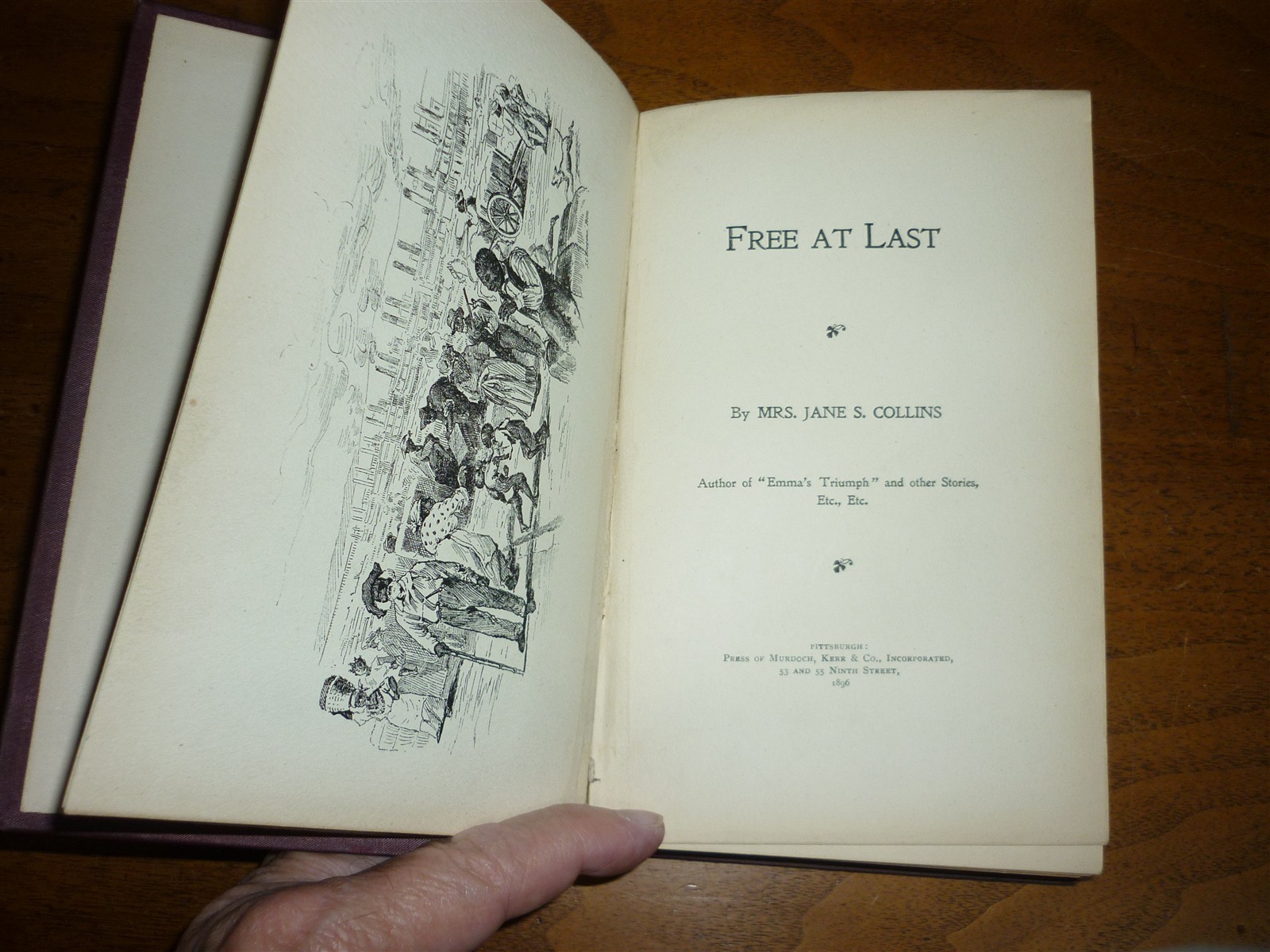 Jane S Collins. Free at Last. Pittsburgh, 1896. Slavery, anti-saloon. Near fine.