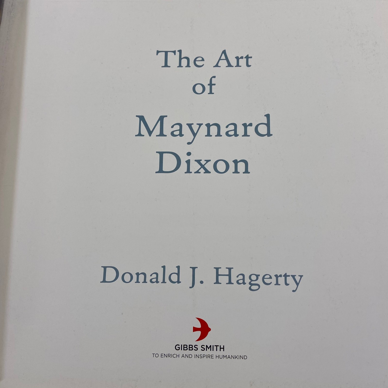 The Art of Maynard Dixon Donald J Hagerty Artist History Gibbs Smith 2010 HCDJ