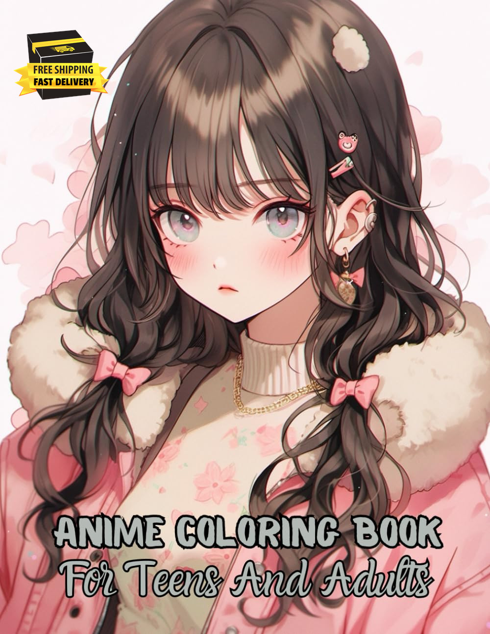 Anime Coloring Book for Teens and Adults: 54 Beautiful Anime Girls Pages to Colo