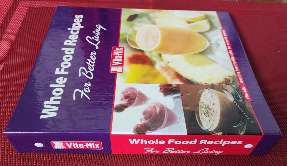 Vita-Mix XTN-208A 3-Ring Cookbook + Owner’s Manual Whole Foods Recipes 3 Ring HB