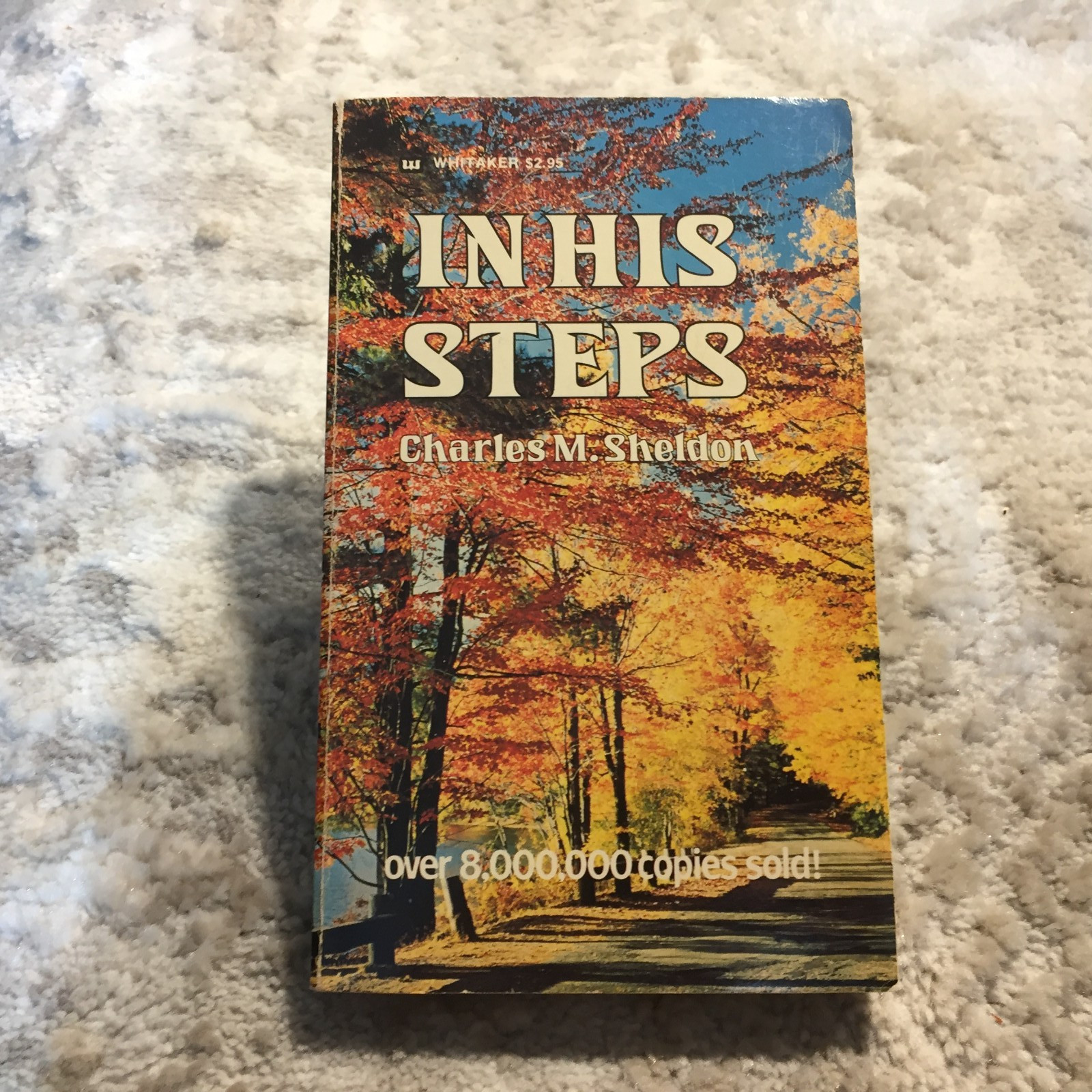 In His Steps Charles M. Sheldon 1979 Whitaker House Christian Discipleship Book