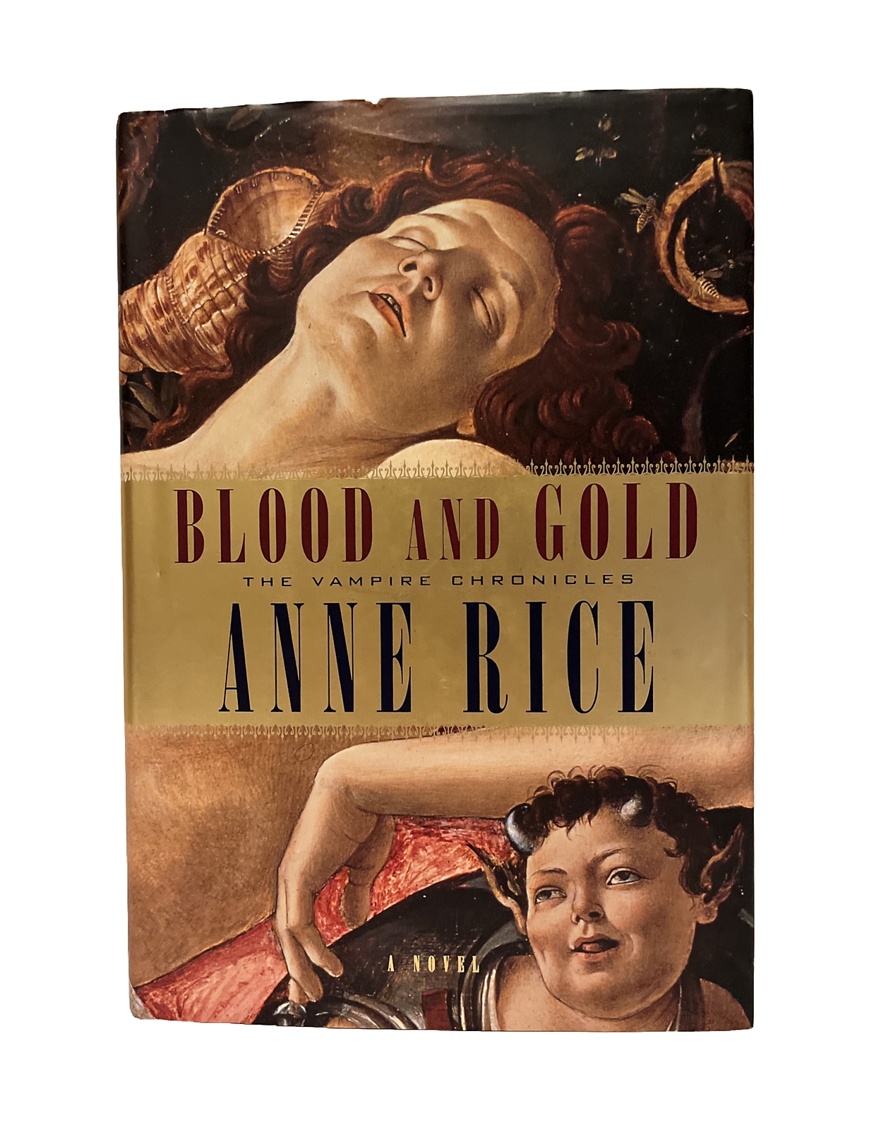Vampire Chronicles Ser.: Blood and Gold by Anne Rice (2001, Hardcover) First Ed