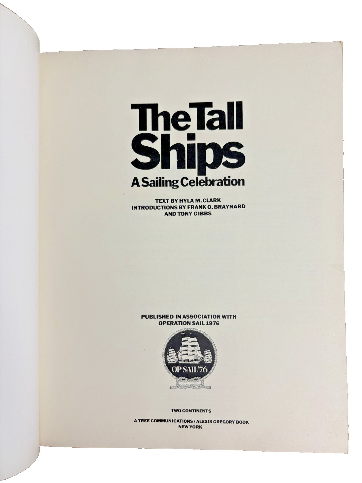 The Tall Ships A Sailing Celebration by Hyla M. Clark – 1976