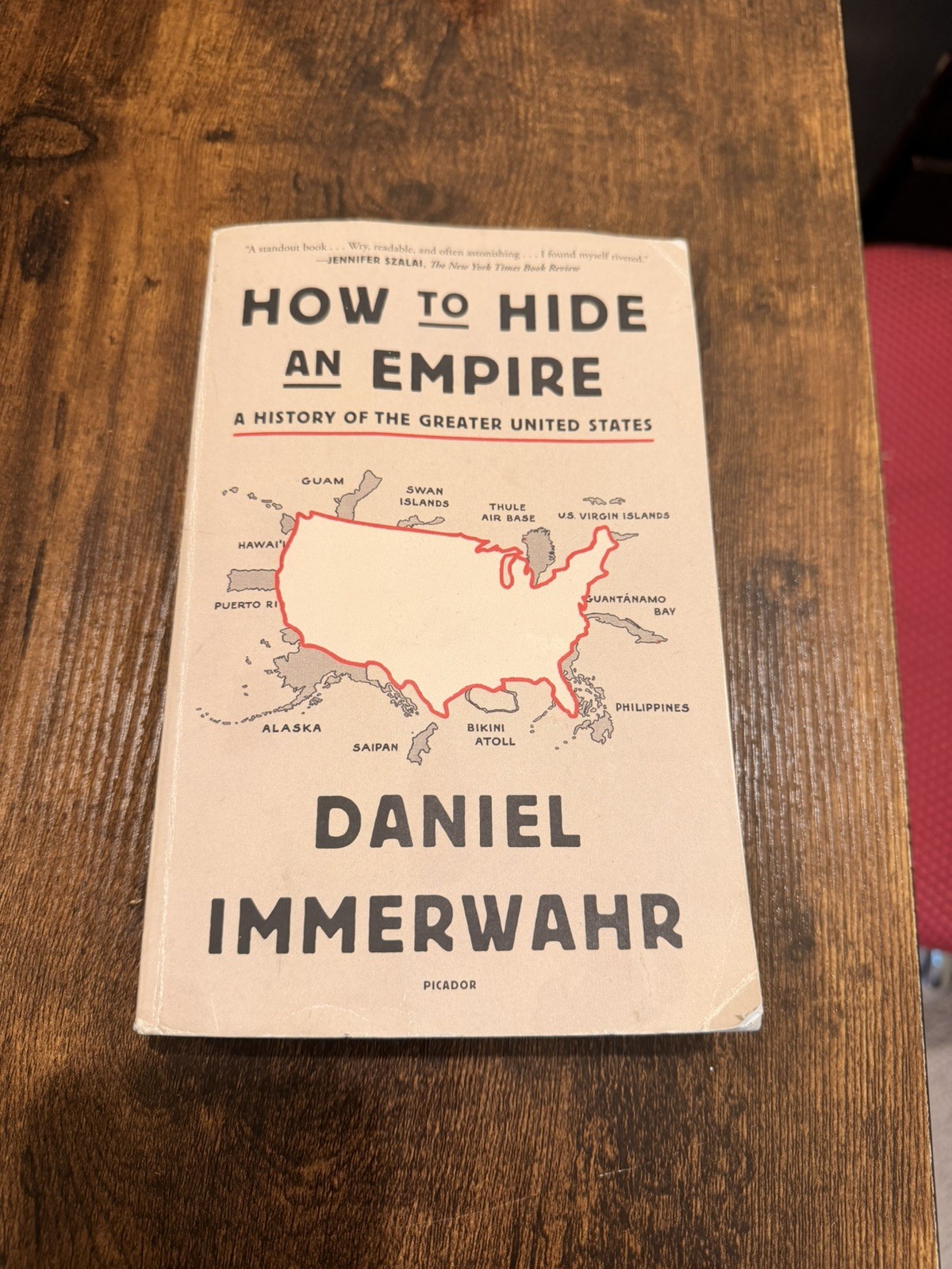How to Hide an Empire: A History of the Greater United States