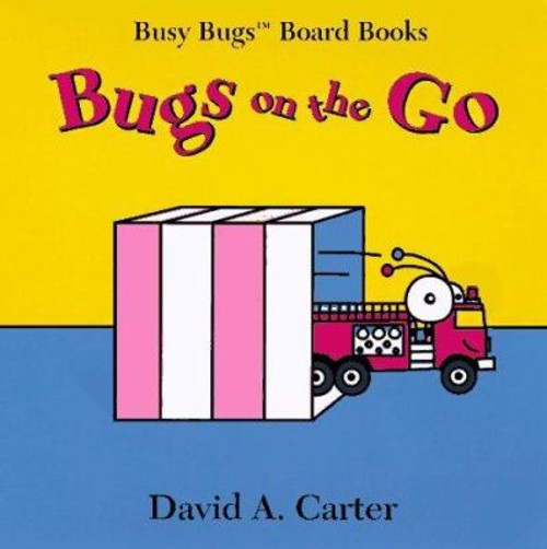 Bugs on the Go Board Books David A. Carter