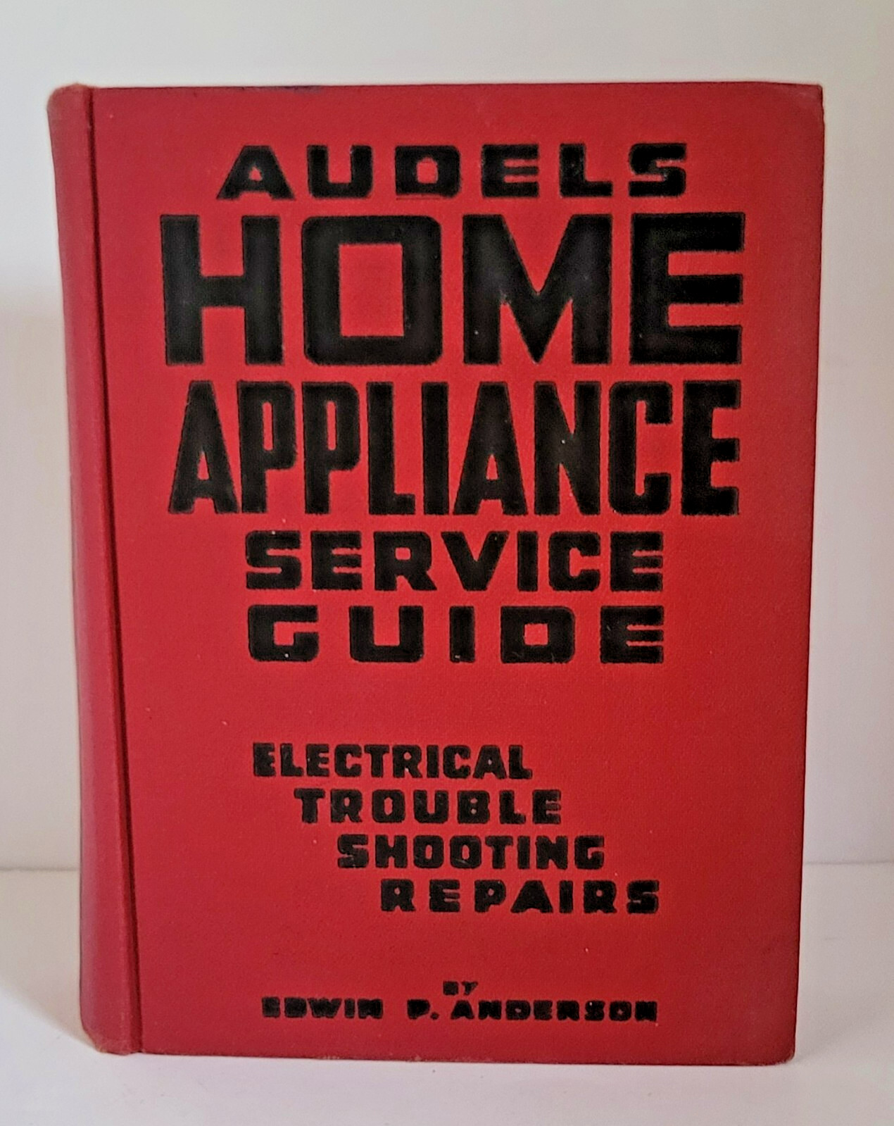 1961 AUDELS Home Appliance Service Guide Electrical Trouble Shooting Repairs