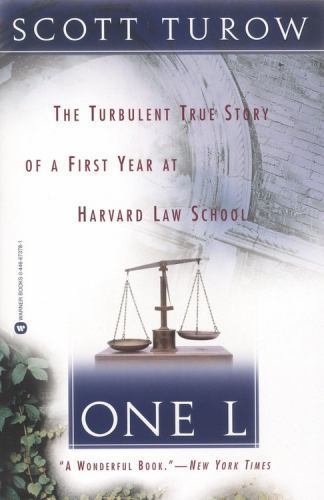 One L: The Turbulent True Story of a First Y- 0446673781, paperback, Scott Turow