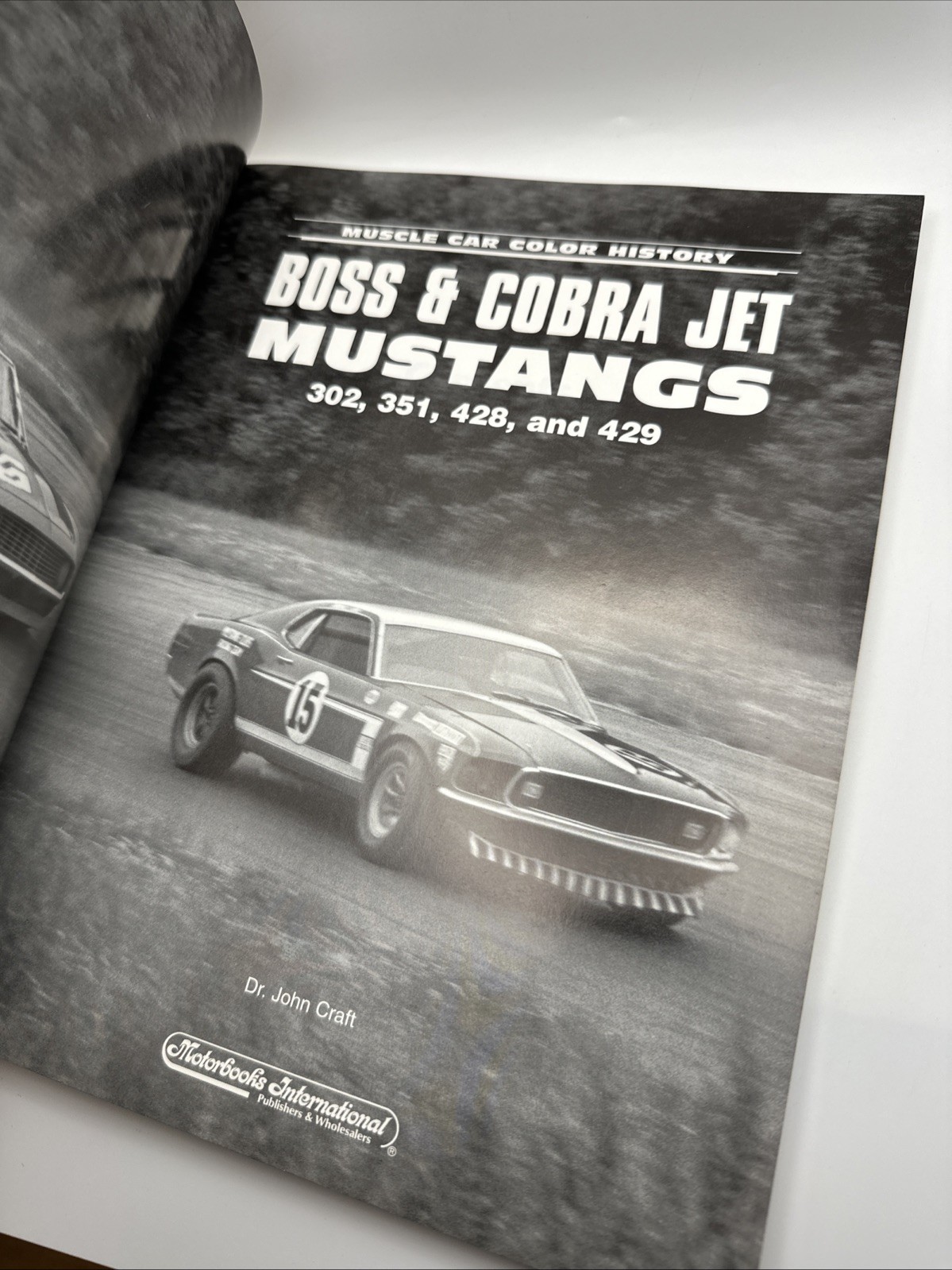 Boss and Cobra Jet Mustangs : 302, 351, 428 and 429 by Craft (1996, Paperback)