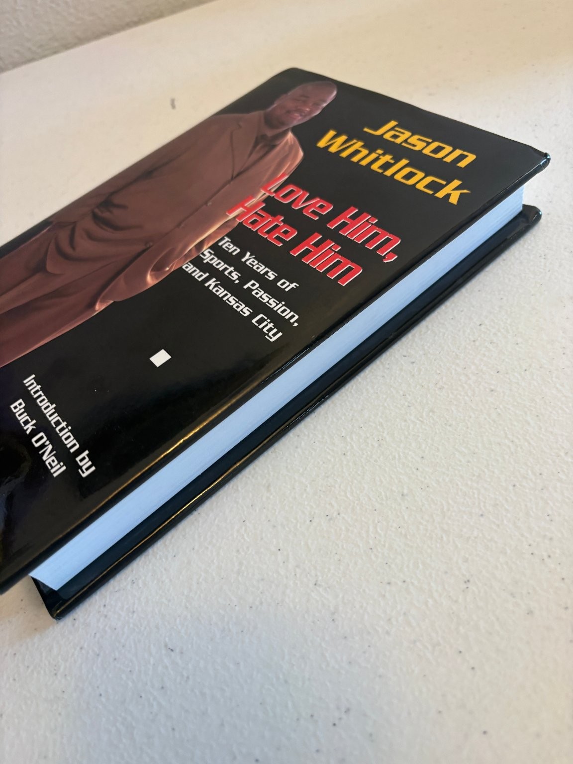 Love Him, Hate Him Jason Whitlock 2004 Kansas City Sports Journalism Hardcover