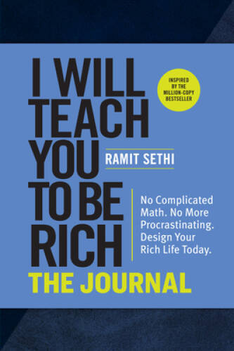 I Will Teach You to Be Rich: The Journal: No Complicated Math No More Pr – GOOD