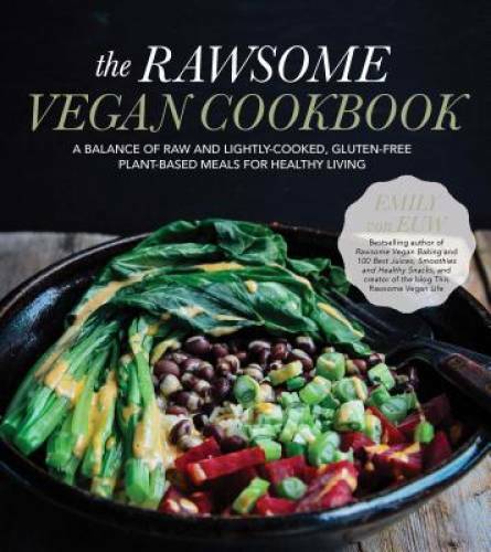 The Rawsome Vegan Cookbook: A Balance of Raw and Lightly-Cooked, Gluten-F – GOOD