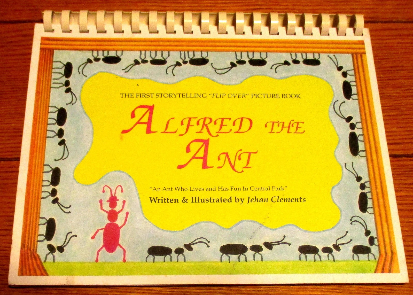 1988 Alfred The Ant by Jehan Clements SIGNED Spiral Bound Book 47 Pages RARE!!!
